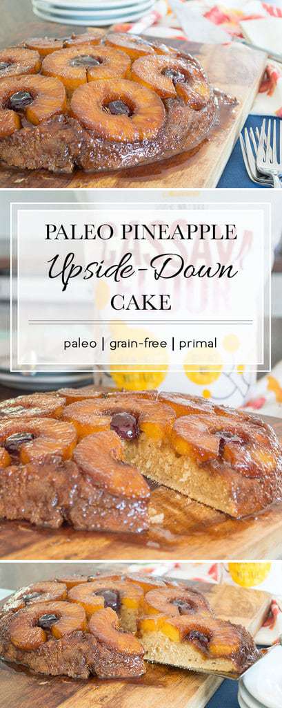 An incredibly delicious, grain-free, pineapple upside down cake recipe that'll keep the family begging for more. Try this paleo cake dessert.