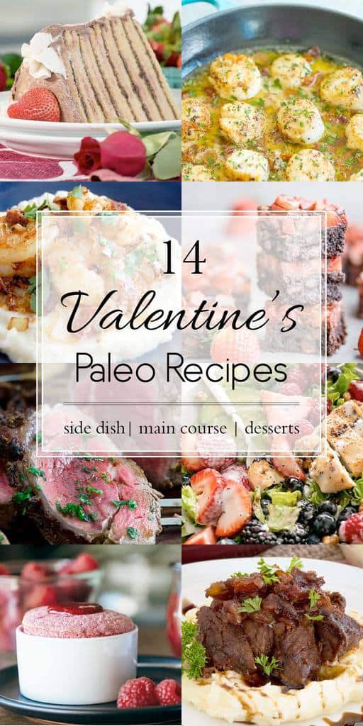 14 paleo recipes for your Valentine's Day dinner inspiration. Salads, main courses, and definitely desserts. #paleo 14 paleo recipes for your Valentine's Day dinner inspiration. Salads, main courses, and definitely desserts. #paleo