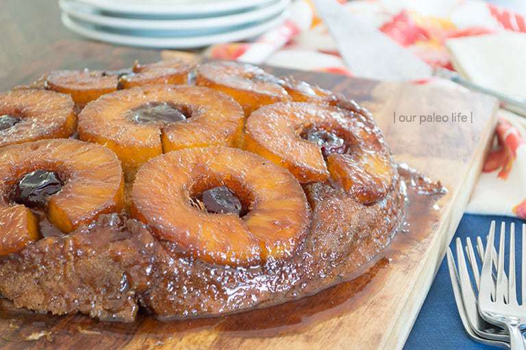 Paleo Pineapple Upside Down Cake {grain-free} by Our Paleo Life Paleo Pineapple Upside Down Cake {grain-free} by Our Paleo Life
