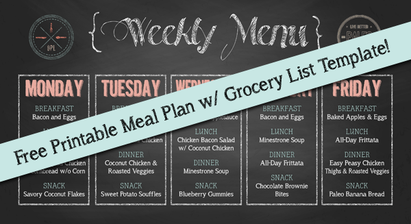 Free Weekly Meal Plan and Grocery List Printables | Our Paleo Life