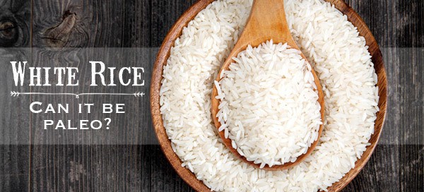 {Guest Post} Can White Rice Be Paleo? | Our Paleo Life