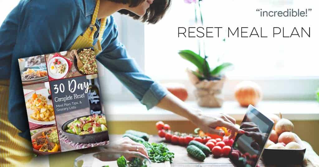 30 Day Reset Meal Plan With Grocery Lists Whole30 Inspired Recipes