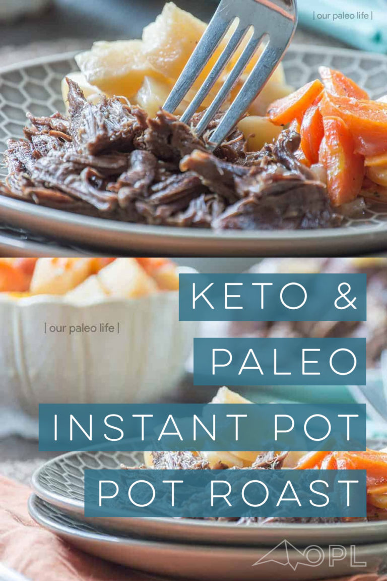 Instant Pot Pot Roast Paleo Pot Roast (Keto Instant Pot Dinner)