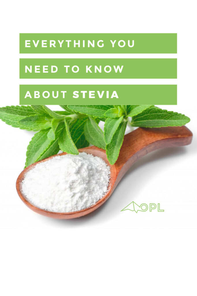 Everything You Need to Know About Stevia