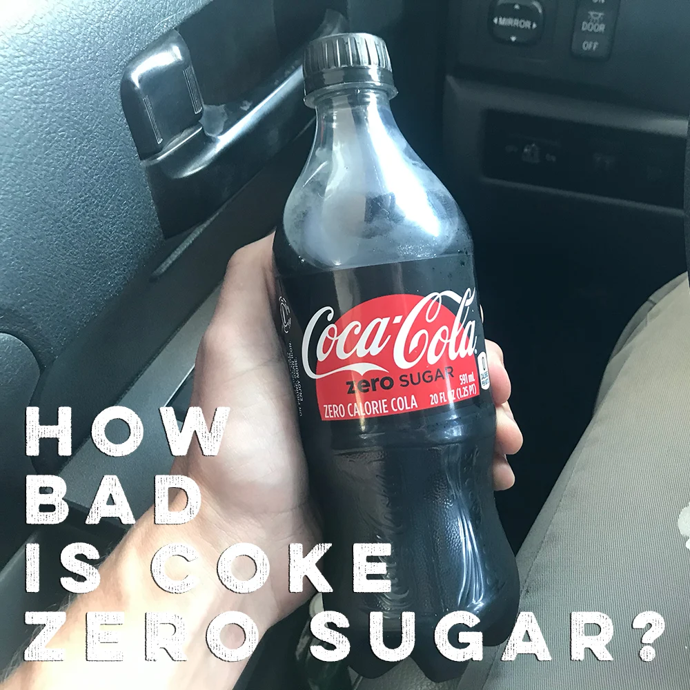 How bad is Coke Zero Sugar?