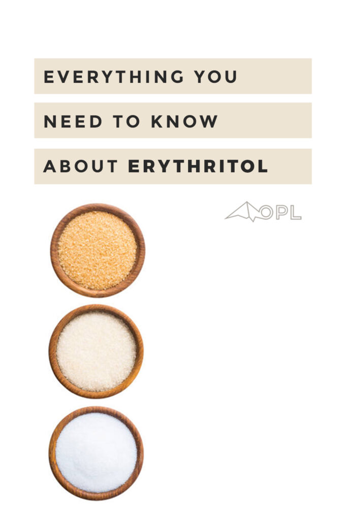 Everything You Need to Know About Erythritol
