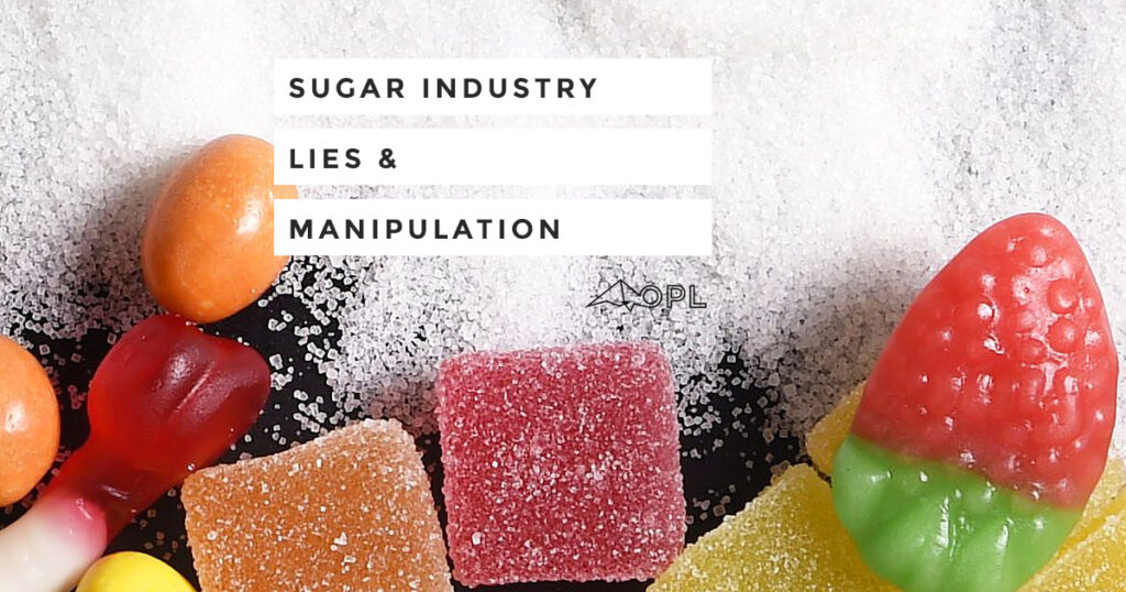Sugar Industry Lies and Manipulation