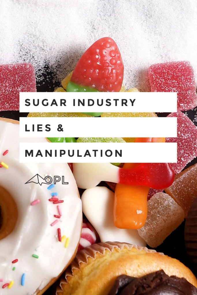 Sugar Industry Lies and Manipulation