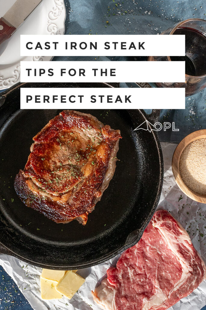 Cast Iron Steak – Tips for the Perfect (at home) Steak