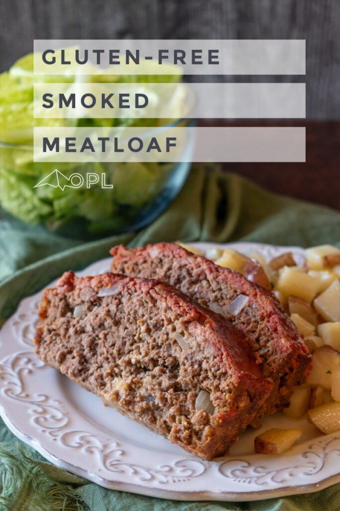 Gluten Free Smoked Meatloaf
