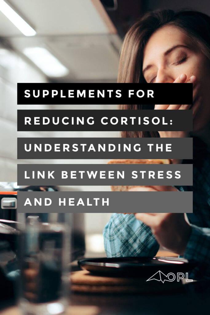 Supplements for Reducing Cortisol